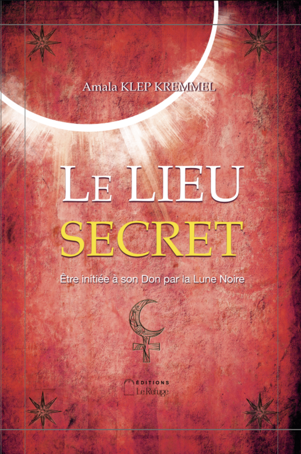 Le lieu secret - Amala Klep